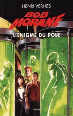 Bertrand.pt - Bob Morane : L'Énigme Du Pôle