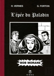 Bob Morane - L'Epee Du Paladin - Tirage Luxe N&B