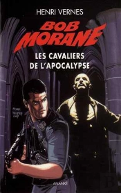 Bob Morane ; Les Cavaliers De L'Apocalypse