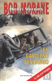 Bob Morane : Les Gardiens D'Ishango