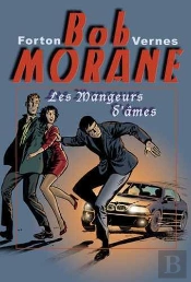 Bob Morane ; Les Mangeurs D'Âmes