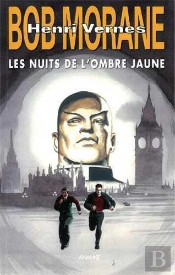 Bob Morane : Les Nuits De L'Ombre Jaune