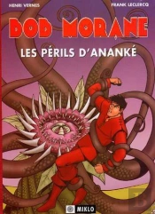Bob Morane ; Les Périls D'Ananké T.2