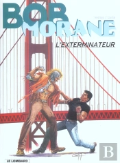 Bob Morane Lombard T.40; L'Exterminateur