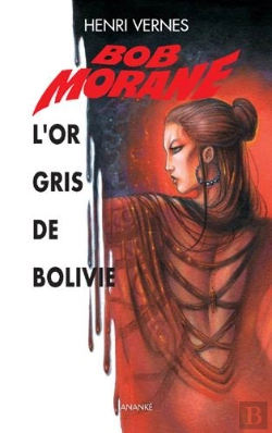 Bertrand.pt - Bob Morane L'Or Gris De Bolivie