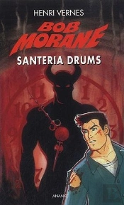Bob Morane Santeria Drums