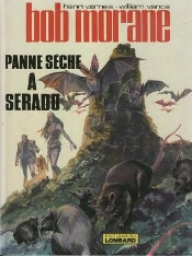 Bob Morane T.2; Panne Seche A Serado
