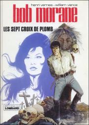 Bob Morane T.3; Les Sept Croix De Plomb