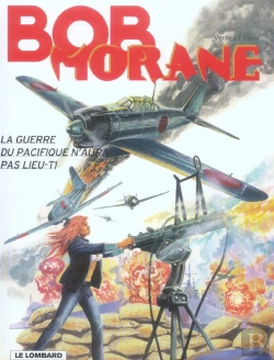 Bertrand.pt - Bob Morane T.42 ; La Guerre Du Pacifique N'Aura Pas Lieu T.1