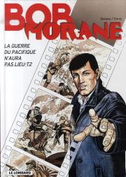 Bob Morane T.43 ; La Guerre Du Pacifique N'Aura Pas Lieu T.2