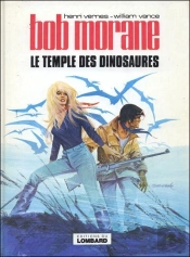 Bob Morane T.5; Le Temple Des Dinosaures