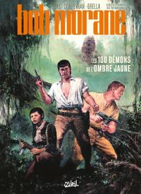 Bob Morane Tome 1 : Les 100 Démons De L'Ombre Jaune