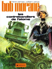 Bob Morane Tome 12 : Les Contrebandiers De L'Atome