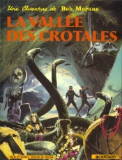 Bob Morane Tome 4 : La Vallée Des Crotales