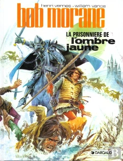 Bertrand.pt - Bob Morane Tome 8 : La Prisonnière De L'Ombre Jaune