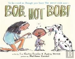 Bob, Not Bob!