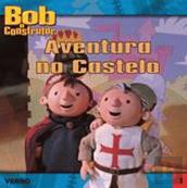 Bob o Construtor - Aventura no Castelo