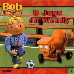 Bertrand.pt - Bob o Construtor - O Jogo da Wendy