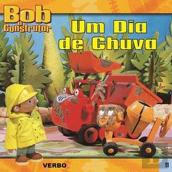 Bob o Construtor - Um Dia de Chuva