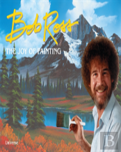 Bob Ross: The Joy Of Painting