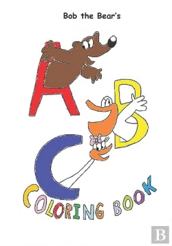 Bertrand.pt - Bob The Bear'S A-B-C Coloring Book