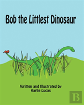 Bob The Littlest Dinosaur