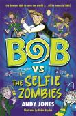 Bob Vs The Selfie Zombies