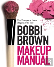 Bobbi Brown Makeup Manual