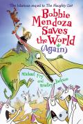 Bobbie Mendoza Saves The World (Again)
