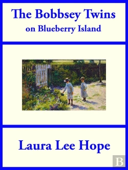Bertrand.pt - Bobbsey Twins On Blueberry Island