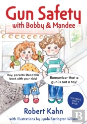 Bobby And Mandee'S Gun Safety Book