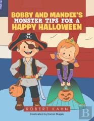 Bobby And Mandee'S                                         Monster Tips For A Happy Halloween