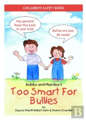 Bobby And Mandee'S Too Smart For Bullies