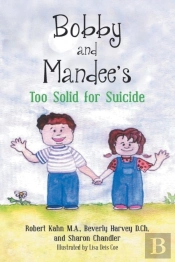Bobby And Mandee'S Too Solid For Suicide