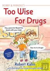 Bobby And Mandee'S Too Wise For Drugs
