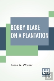 Bobby Blake On A Plantation