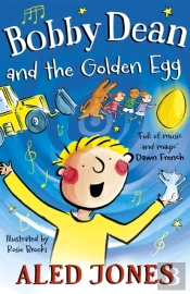 Bobby Dean And The Golden Egg