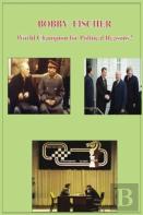 Bobby Fischer World Champion For Political Reasons?