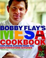 Bobby Flay'S Mesa Grill Cookbook