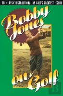Bobby Jones On Golf