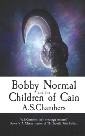 Bobby Normal And The Children Of Cain