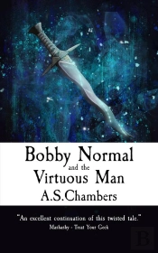 Bobby Normal And The Virtuous Man