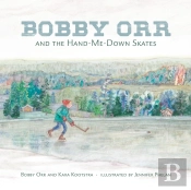 Bobby Orr And The Hand-Me-Down Skates