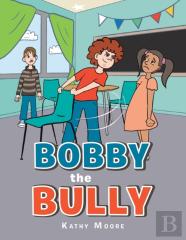 Bobby The Bully