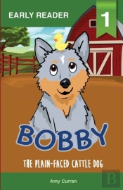 Bobby The Plain-Faced Cattle Dog