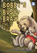 Bobby'S Busy Brain