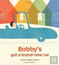 Bobby'S Got A Brand-New Car