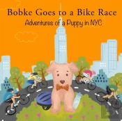 Bobke Goes To A Bike Race: Adventures Of