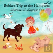 Bobke'S Trip To The Hamptons: Adventures