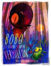 Bobo Et Le Grand Serpent Vermillon
